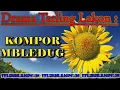 Download Lagu DRAMA TARLING LAKON KOMPOR MBLEDUG FULL
