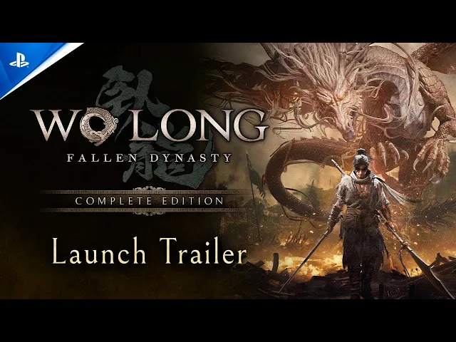 Wo Long: Fallen Dynasty Complete Edition - Launch Trailer | PS5 &amp; PS4 Games