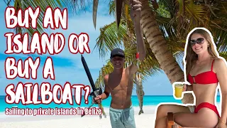 Buy An Island Or Buy A Sailboat?