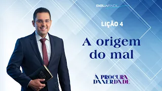 Tema 4: A origem do mal