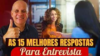 ENTREVISTA DE EMPREGO: 15 Perguntas e Respostas MAIS IMPORTANTES