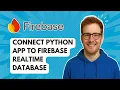 Connect Python App to Firebase Realtime Database 2025 Guide