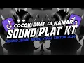 Lagu DJ SOUND JJ PLAT KT V1 COCOK BUAT DI KAMAR MENGKANE JEDAG JEDUG VIRAL TIKTOK TERBARU 2024