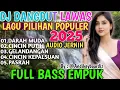 Download Lagu DISCO DANGDUT LAWAS FULL BASS TERPOPULER 2025‼️PLAYLIST TERBARU DANGDUT REMIX TRENDING VIRAL TIKTOK 
