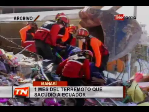 1 mes del terremoto que sacudió a Ecuador