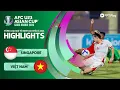 Download Lagu HIGHLIGHTS: U23 SINGAPORE - U23 VIỆT NAM | ĐỈNH CAO THAY NGƯỜI, CHIẾN THẮNG NGHẸT THỞ