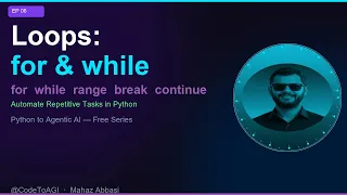 Python Loops EXPLAINED for while Loops EP 06 CodeToAGI