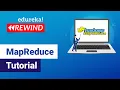 MapReduce Tutorial MapReduce Tutorial For Beginners Edureka Big Data Rewind