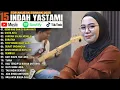 Download Lagu LAGU NOSTALGIA PALING ENAK DI DENGAR - DEMI KAU DAN SI BUAH HATI  || INDAH YASTAMI FULL ALBUM