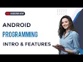 Android Programming Introduction and features Android programming Malayalam