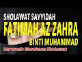 Download Lagu sholawat sayyidah fatimah az zahra   nonstop 100x