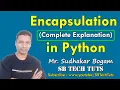 Encapsulation in Python Encapsulation OOPs in Python Python Programming Telugu