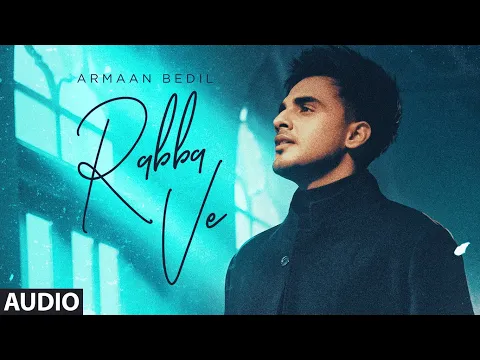 Download MP3 Rabba Ve (Full Audio Song) Armaan Bedil Ft. Dhanshri Dev | Gaurav Dev, Kartik Dev | Punjabi Song