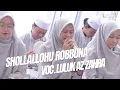 Lagu SHOLLALLAHU ROBBUNA VOC. LULUK AZ ZAHRA AS SUFYANI LIVE SAWO SHAMAN GRESIK