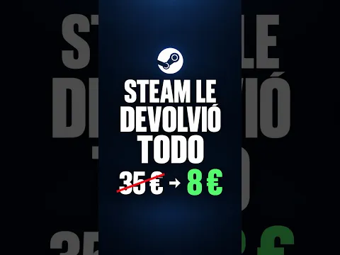 Compró por 35 €, bajó a 8 € y Steam le devolvió el dinero