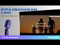 Download Lagu KITA USAHAKAN LAGI | PIANO KARAOKE BATAS SENJA (ORIGINAL KEY)