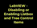 LabVIEW - Disabling or Enabling Listbox and Tree Control Items