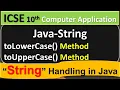Java-String Handling toLowerCase Method toUpperCase Method ICSE 10th Computer Application