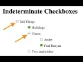 Indeterminate Checkboxes