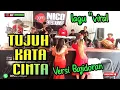 Download Lagu TUJUH KATA CINTA Viral tiktok Bajidoran nico entertainment