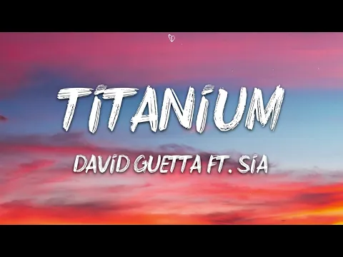 Download MP3 David Guetta - Titanium (Lyrics) ft. Sia