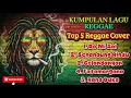 Lagu TOP 5 REGGAE COVER Full Bass 🌴🔥 | Kumpulan Lagu Reggae Cover Terbaru 2026