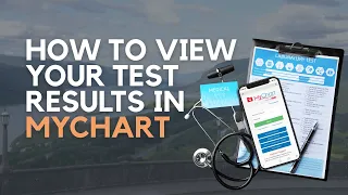 How to View Your Test Results in MyChart