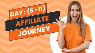 (Day 5 -11) - My Affiliate Marketing Journey With Free Traffic