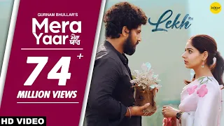 Download Mera Yaar (Full Video) LEKH | Gurnam Bhullar | Tania | B Praak | Jaani | Jagdeep Sidhu MP3