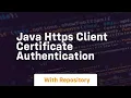 java https client certificate authentication