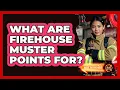 What Are Firehouse Muster Points For - Inside the Firehouse