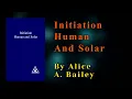 Initiation Human and Solar Spiritual Wisdom book By Alice A Bailey