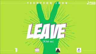 Teddyson John Leave Kité Sa 2020 Soca Official Audio 