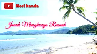 Download Jauah Mangkonyo Rusuah|| Lagu Minang Terbaru MP3