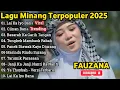 Download Lagu FAUZANA - LAGU MINANG TERBARU FULL ALBUM TERPOPULER 2025 - Ya Thoybah - Ciinan Bana🎶