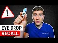 WARNING Another Eye Drop Recall - What You Need to Know