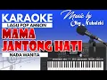 Download Lagu Karaoke Mama Jantong Hati - Nada Wanita