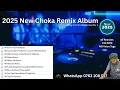 2025 New Choka Remix Album