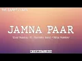 Jamna Paar (Lyrics) - Tony Kakkar \u0026 Neha Kakkar ! Ft. Manisha Rani !