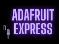 Circuit Playground Express from Adafruit - Making a Rainbow Animation