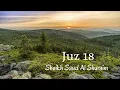 Juz 18 - Arab \u0026 Terjemahan Perkata - Sheikh Saud Al Shuraim