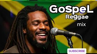 Gospel Reggae Mix 2025 . 2 Hour Plus   POWERLFUL Reggae Jamaica