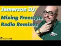 Download Lagu Jamerson DJ - Mixing Freestyle Radio Remixes