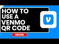 How to Use Venmo QR Code Pay Get Paid Instantly