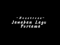 Download Lagu Nosstress - Jawaban Lagu Pertama ( Lyrics Video )