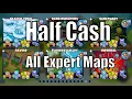 How to beat Half Cash for EVERY Expert Map in BTD6