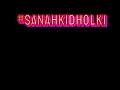Sanah Ki Dholki sign