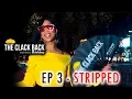 The Clack Back Ep 3 - Stripped Las Vegas
