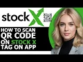How to Safely Scan QR Code on StockX 2024 FULL GUIDE