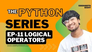 Python 111 Logical Operators - Combining Conditions for Decision Making